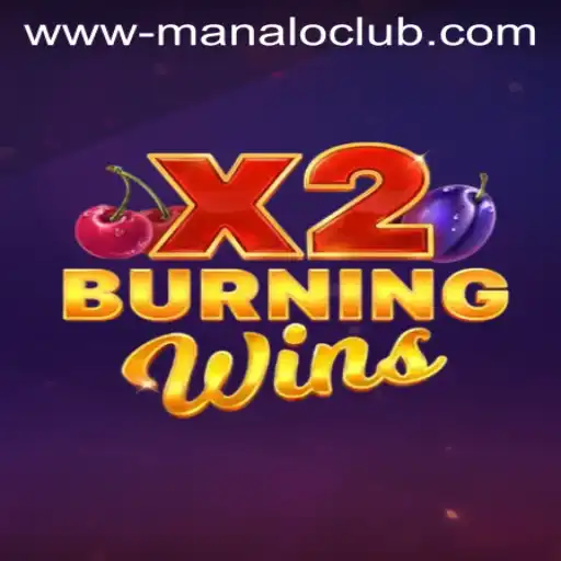 BurningWinsX2: A Fiery Spin at Manalo Club