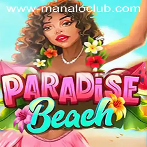 ParadiseBeach: Unveiling the Excitement of Manalo Club