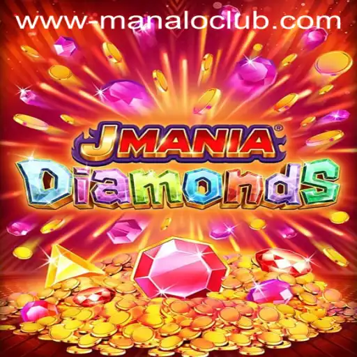 JManiaDiamonds: A Deep Dive into the Exciting World of Manalo Club
