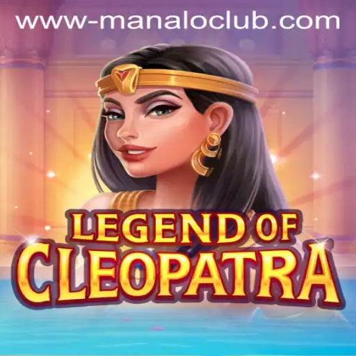 Unveiling the Wonders of LegendOfCleopatra: A Journey Through Manalo Club